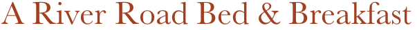 A River Road Bed & Breakfast